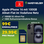 Apple iPhone 16 128GB (99€) + klarmobil (Vodafone) Allnet- und SMS-Flat mit 100 GB 5G für 29,99€ mtl. + 100€ Wechselbonus!